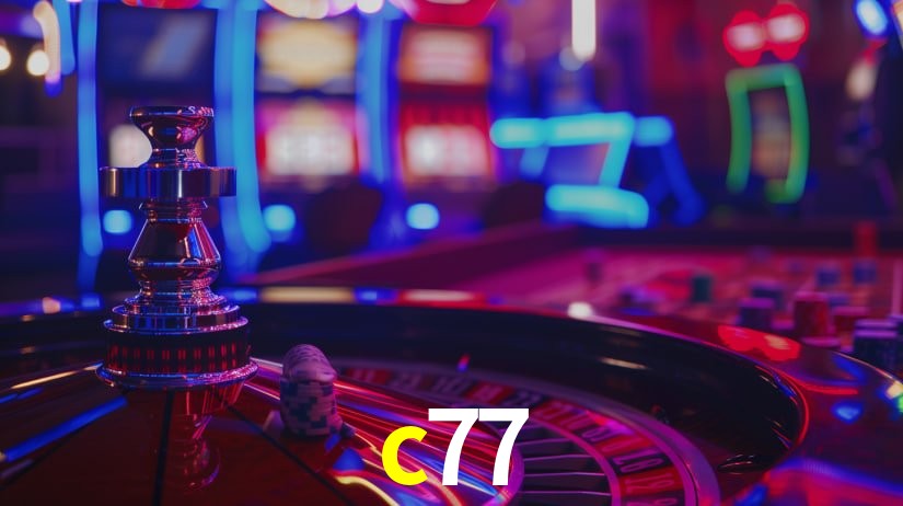 Explore as vantagens do c77: serviço profissional e confiabilidade